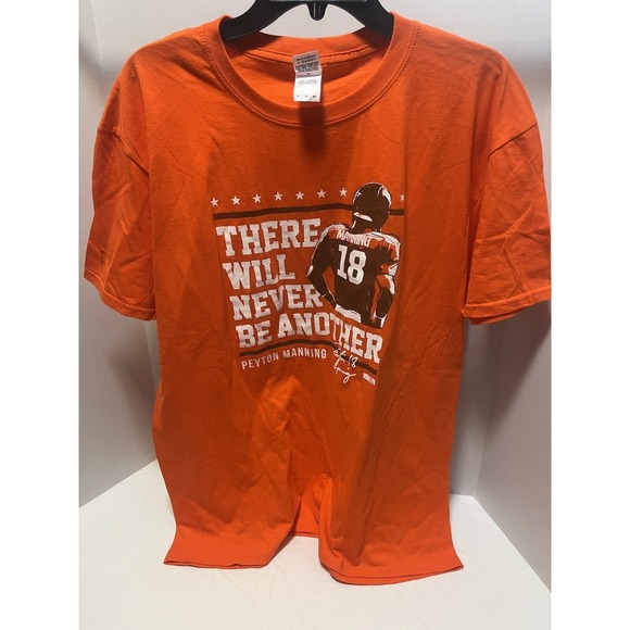 Gildan Other - Peyton Manning Denver Broncos NFL "There Will Never Be Another" T-shirt